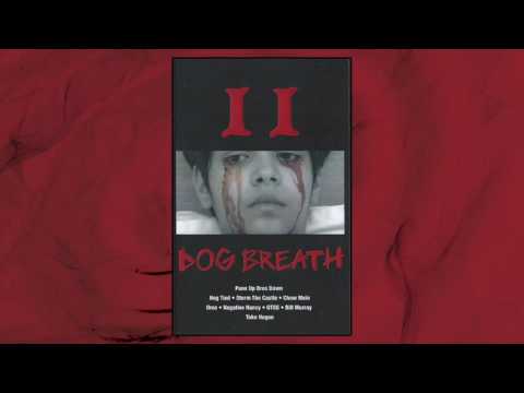 Dog Breath - II