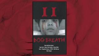 Dog Breath - II