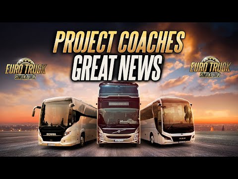 Good News for ETS2 Coaches/Bus DLC