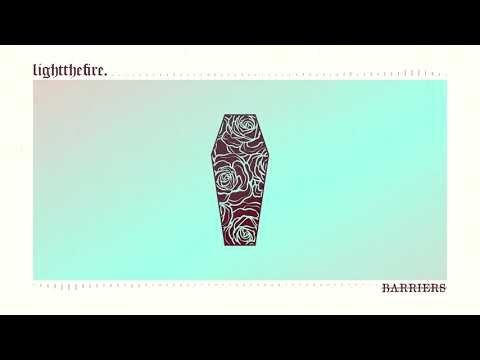 Light the Fire - Barriers (Audio)