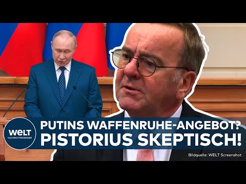 UKRAINE-KRIEG: Pistorius skeptisch über Putins Waffenruhe-Angebot - und setzt weiter auf die USA!