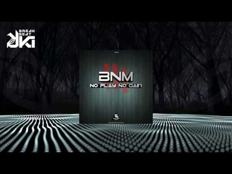 BNM (SP) - No Play No Gain (Original Mix) Music Dark Records