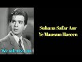 Suhana Safar Aur Ye Mausam Haseen Dilip Kumar Sahab We Will Miss You