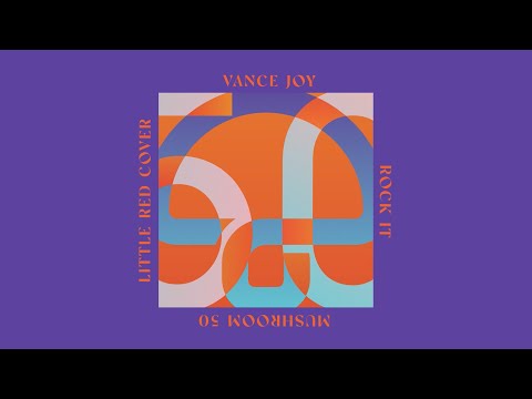Rock It - Vance Joy