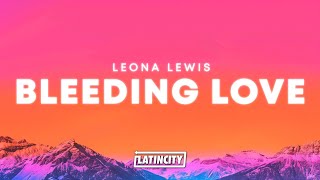Leona Lewis – Bleeding Love