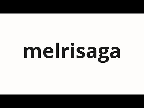 How to pronounce melrisaga | 멜리사가 (Melissa in Korean)