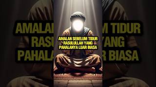 Download lagu INILAH AMALAN Sebelum Tidur Rasulullah yang Pahalanya Luar Biasa 🌙 mp3