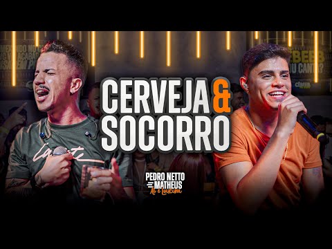 CERVEJA E SOCORRO - PEDRO NETTO E MATHEUS