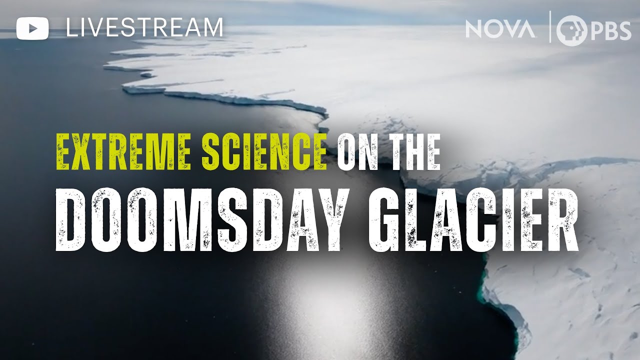 Extreme Science on the Doomsday Glacier: Live in Antarctica with Miles O'Brien | NOVA | PBS
