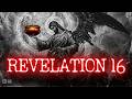The 7 Bowls of God’s Wrath Are About to Be Poured Out | Revelation 16