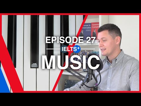IELTS English Podcast - Speaking Topic: Music