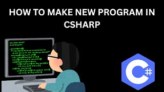 Download the video "HOW TO MAKE NEW PROGRAM IN CSHARP"