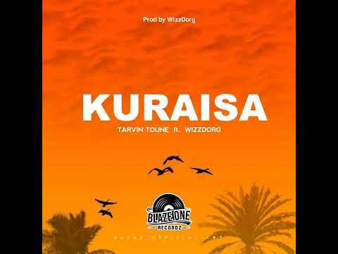 Tarvin Toune ft. Wizz Dorg - Kuraisa (Official Audio)