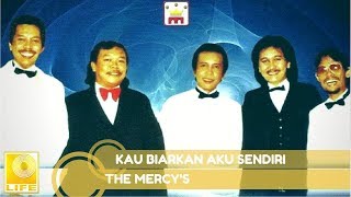 Download lagu The Mercy's - Kau Biarkan Aku Sendiri mp3 Download lagu The Mercy's - Kau Biarkan Aku Sendiri mp3