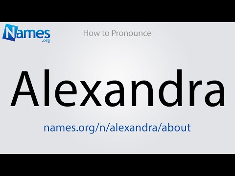 How to Pronounce Alexandra