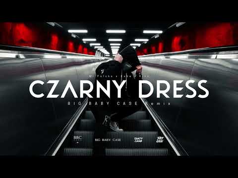 Mr Polska , Kabe , Kizo - Czarny Dress (BIG BABY CASE Remix)