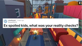 Ex spoiled kids, what was your REALITY CHECK? | r/AskReddit Reddit Stories Podcast