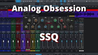 Video thumbnail for Mixing (Plugin) | Analog Obsession SSQ v6.0 by Soundcast Studios