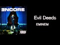 Eminem Evil Deeds ENCORE Lyrics