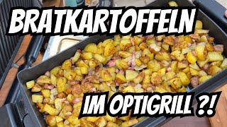 Bratkartoffeln im Optigrill in der Backschale