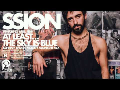 SSION (Feat. Ariel Pink) "AT LEAST THE SKY IS BLUE" (Johnny Jewel's Moody Midnight Mix)