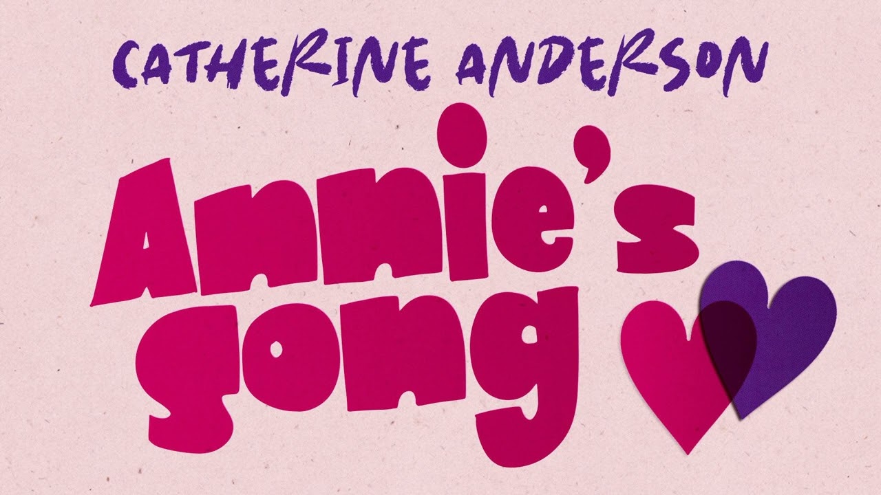 Annie's Song by Catherine Anderson