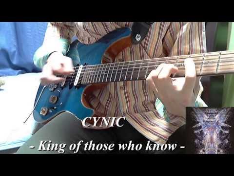 CYNIC - king of those who know - （cover）