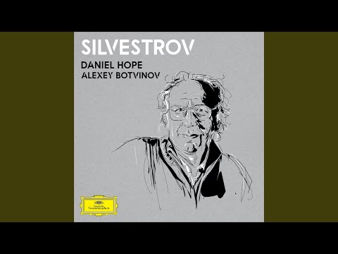 Silvestrov: Melodies of the Moments - Cycle III: III. Lullaby