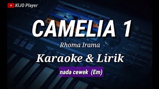 Download lagu CAMELIA 1 - Rhoma Irama - Karaoke & Lirik - nada cewek (Em) mp3 Download lagu CAMELIA 1 - Rhoma Irama - Karaoke & Lirik - nada cewek (Em) mp3