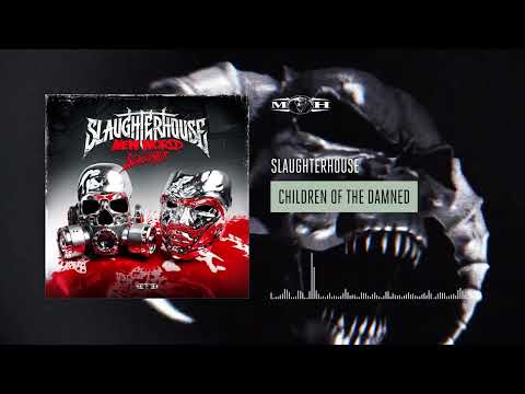 Slaughterhouse - CHILDREN OF THE DAMNED
