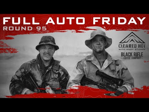 Full Auto Friday - Round 95