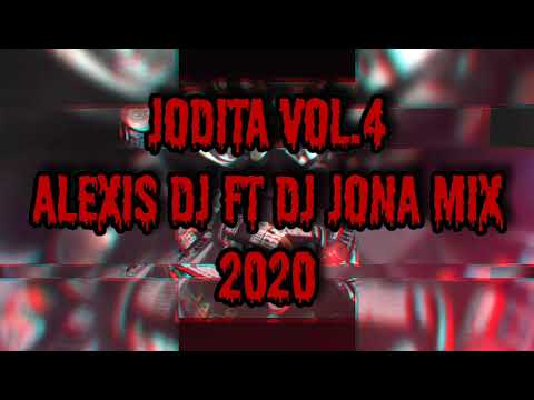 JODITA VOL.4 Alexis Dj & Dj Jona Mix 2020