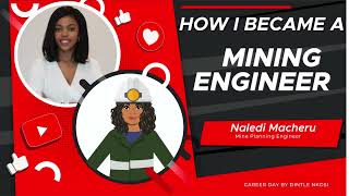 Meet Naledi Macheru - How to become a Mining Engineer