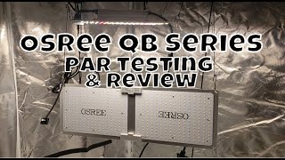 Osree Qb Series LED Grow Light Review & PAR Testing