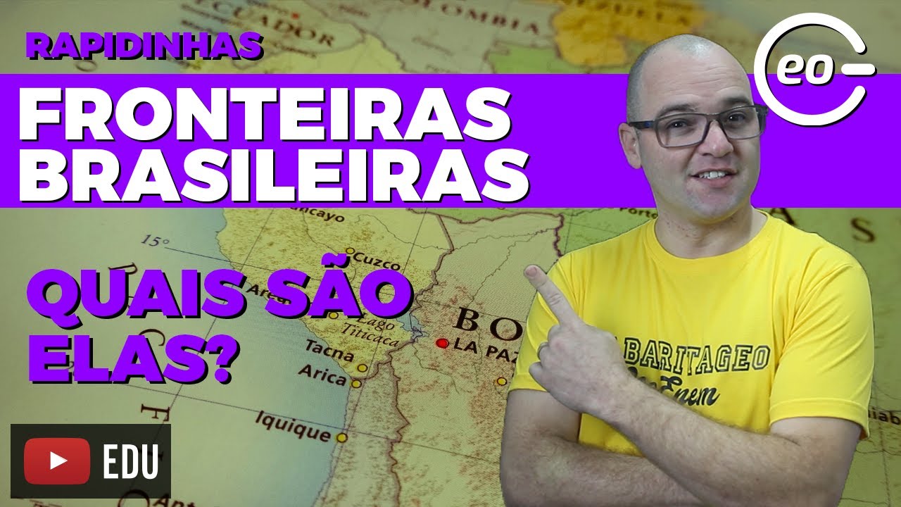 Geografia  - FRONTEIRAS BRASILEIRAS - Rapidinhas - 084