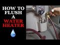 How to Flush a Water Heater - Step by Step