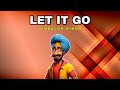 Let It Go Funny Indian Remix Vindaloo Singh
