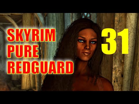 Skyrim PURE REDGUARD Walkthrough - Part 31: Pandemonium in Ustengrav