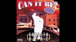 Gangsta Blac. Can It Be? (Full Album)