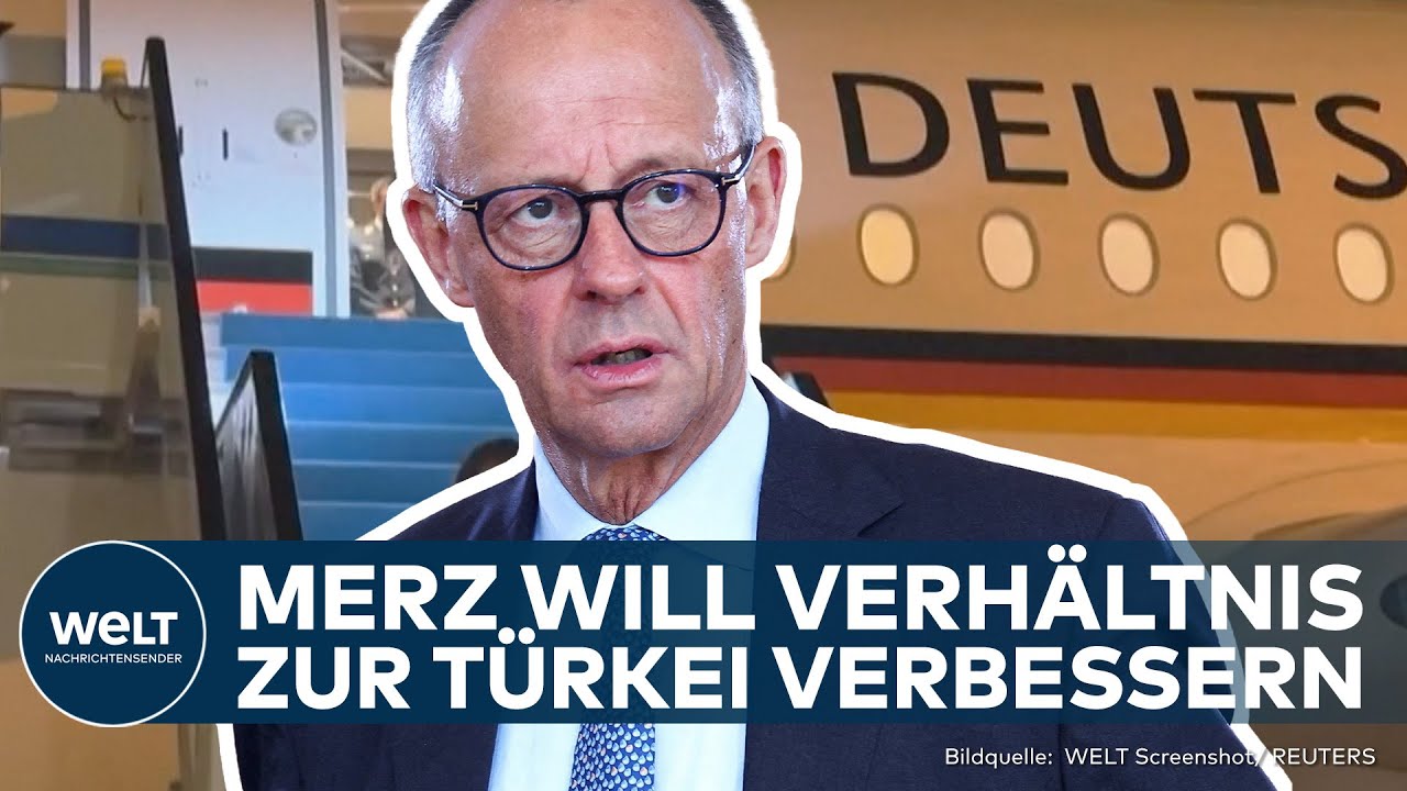 TÜRKEI-BESUCH DES KANZLERS: Friedrich Merz will mit Recep Erdogan strategische Wende einleiten!