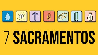 7 Sacramentos | Catoliquices