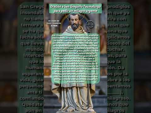 Oración Milagrosa a San Gregorio Taumaturgo para Desesperación y Problemas Imposibles