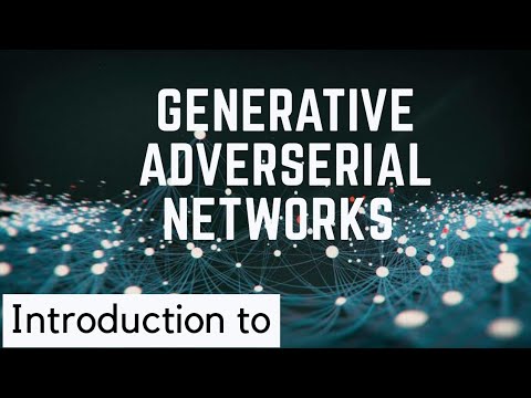 Session on Generative Adversarial Networks | GANs