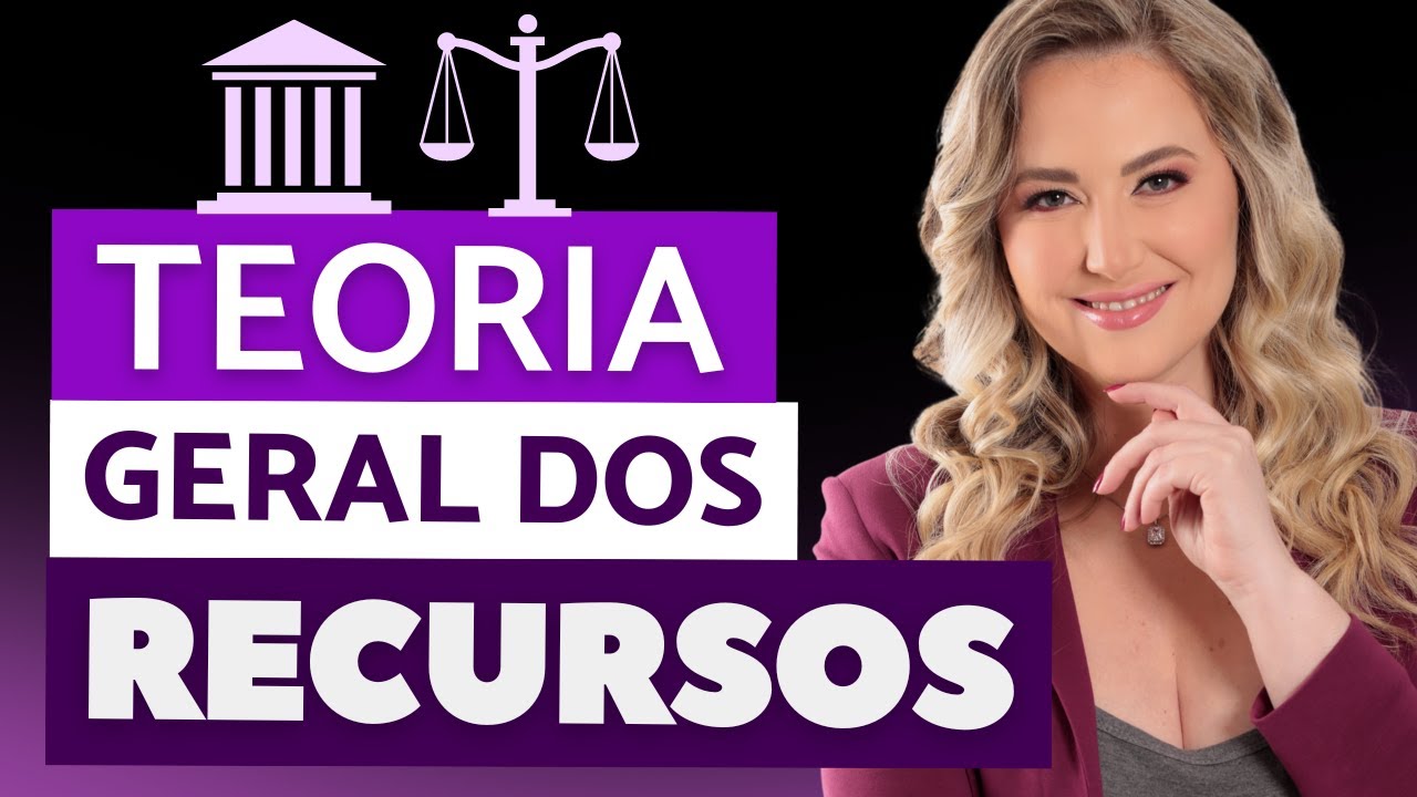 TEORIA GERAL DOS RECURSOS - Resumo | Conceito, Requisitos e Efeitos | Processo Civil