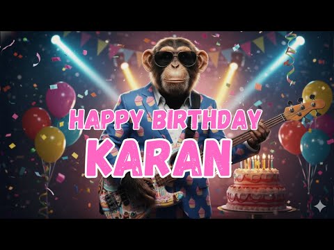 KARAN Happy Birthday Song - Happy Birthday to Karan