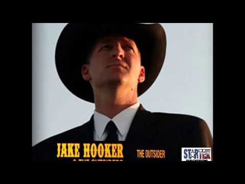 Jake Hooker And The Outsiders - The Outsider