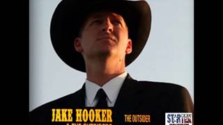 Jake Hooker And The Outsiders - The Outsider
