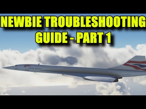 FS2020: Concorde Newbie Troubleshooting Guide - Part 1: Setup and Climb