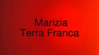 Download lagu Marizia - Terra Franca mp3 Download lagu Marizia - Terra Franca mp3