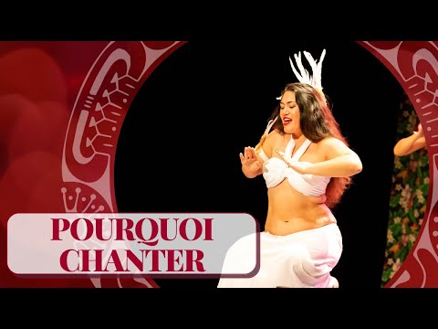 POURQUOI CHANTER en 'Ori Tahiti ?